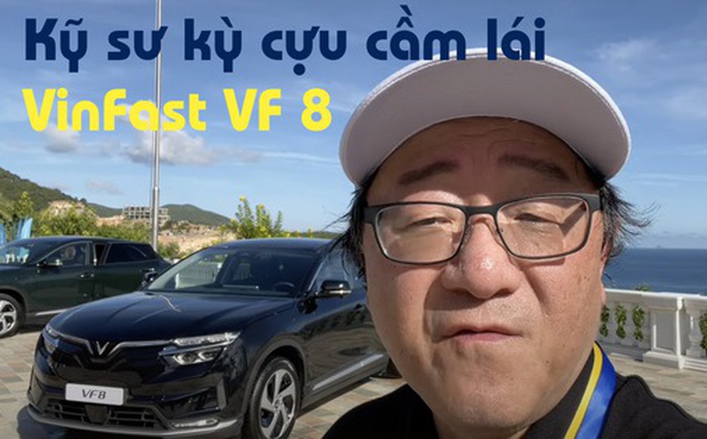 Kỹ sư ô tô hơn 35 năm kinh nghiệm đánh giá: 'VinFast VF 8 lái thú vị hơn BMW iX, Ford Mustang Mach